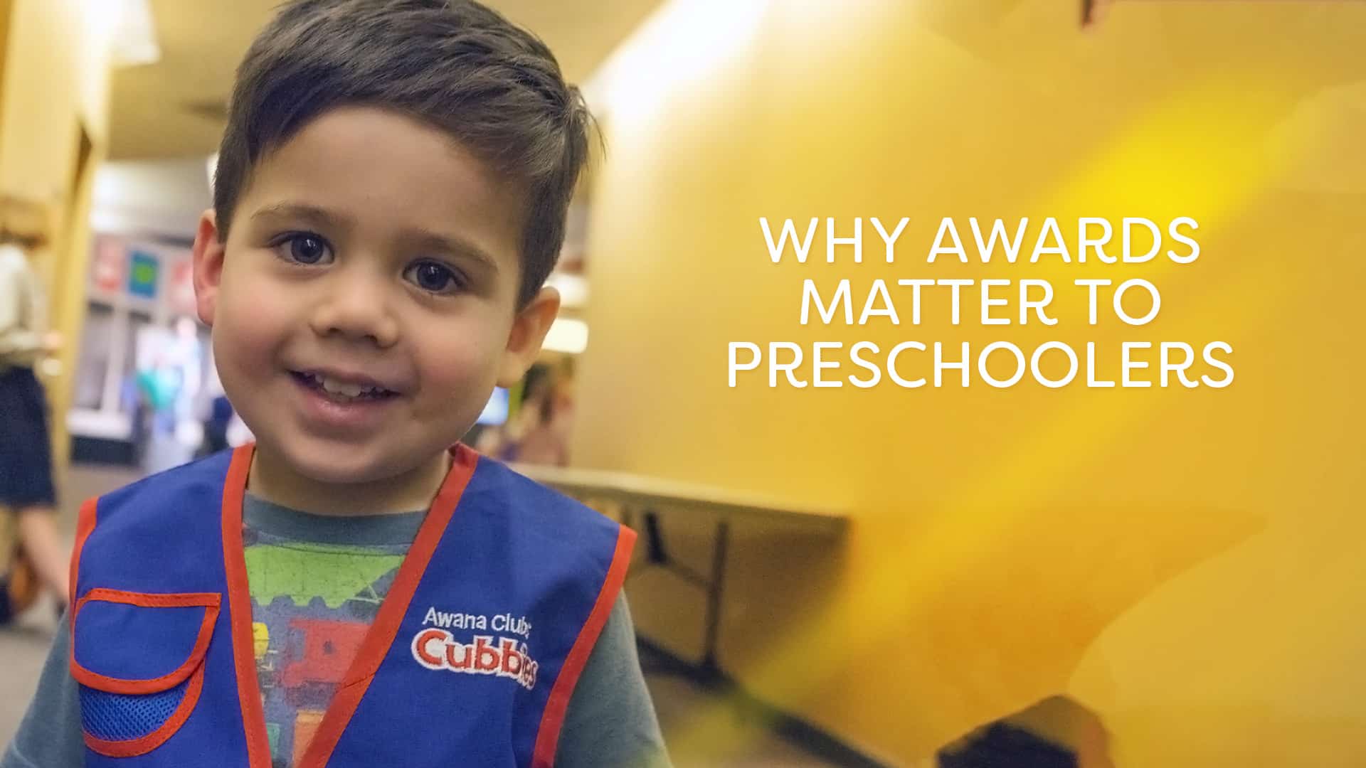 Why Awards Matter to Preschoolers Awana