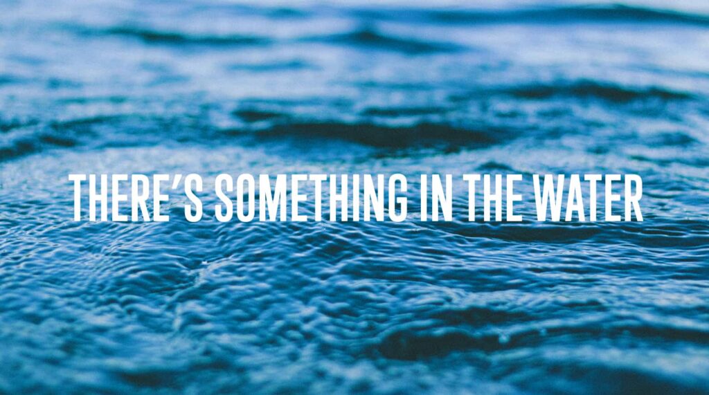 There's Something in the Water Awana