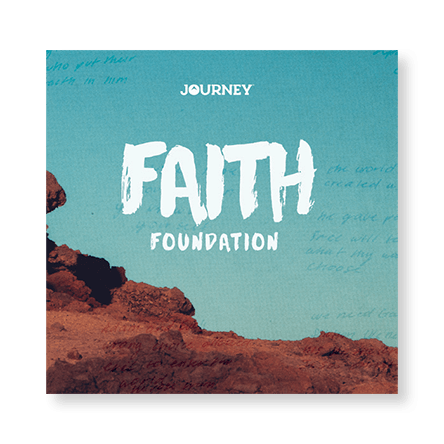 Faith Foundations Faith Foundations